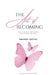 The Art Of Becoming by Amanda Justice