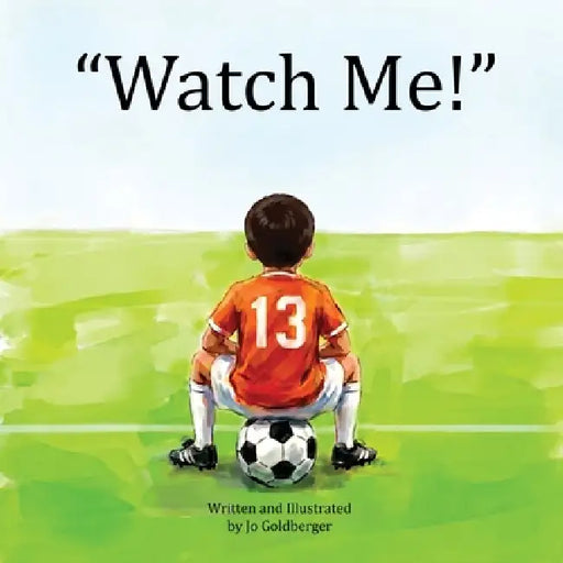 "Watch Me!" by Jo Goldberger