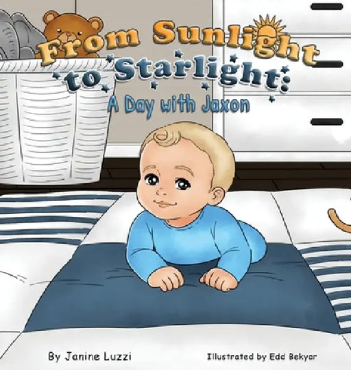 From Sunlight to Starlight: A Day with Jaxon by Janine Luzzi, Edd Bekyar