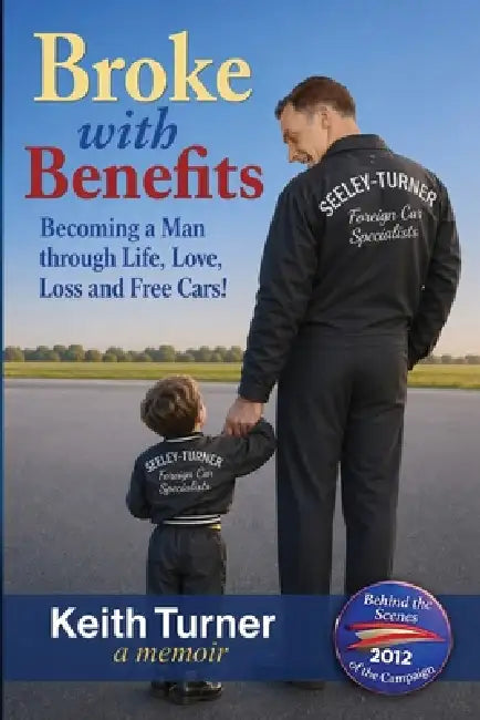 Broke With Benefits by Keith Turner