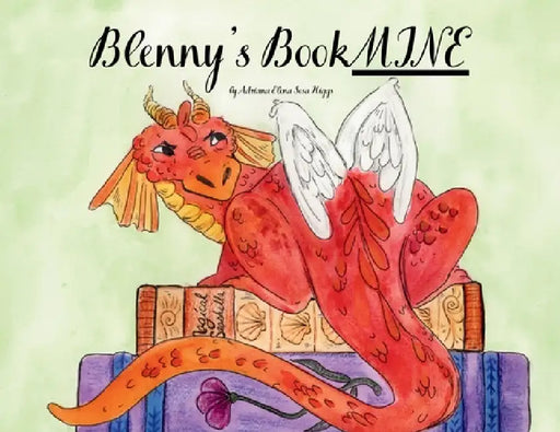 Blenny's BookMINE by Adriana Elena Sosa Higgs, Adriana Elena Sosa Higgs