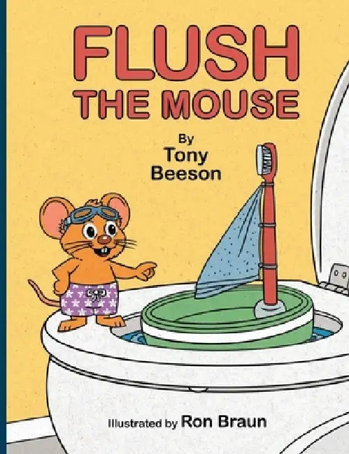 Flush the Mouse by Tony Beeson, Ron Braun