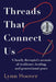 Threads That Connect Us: A family therapist's memoir of resilience, healing, and generational grace by Lynn Hoover