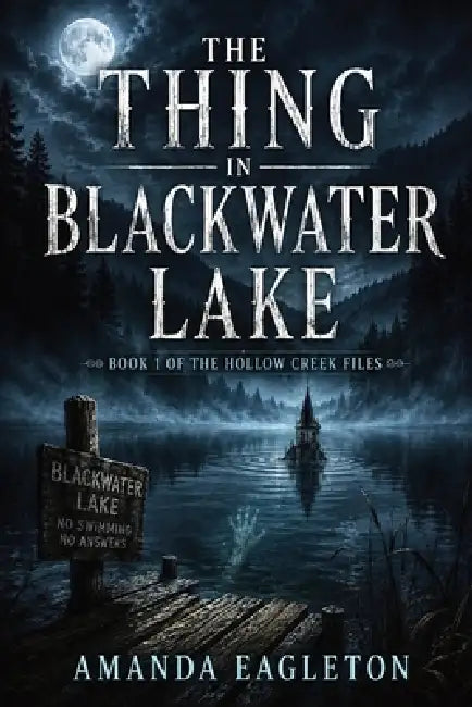 The Thing In Blackwater Lake by Eagleton