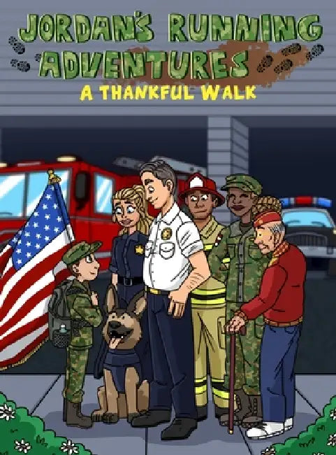 Jordan's Running Adventures presents A THANKFUL WALK by Jordan Ramirez, Jeanine-Jonee Keith, Emily Brigolin