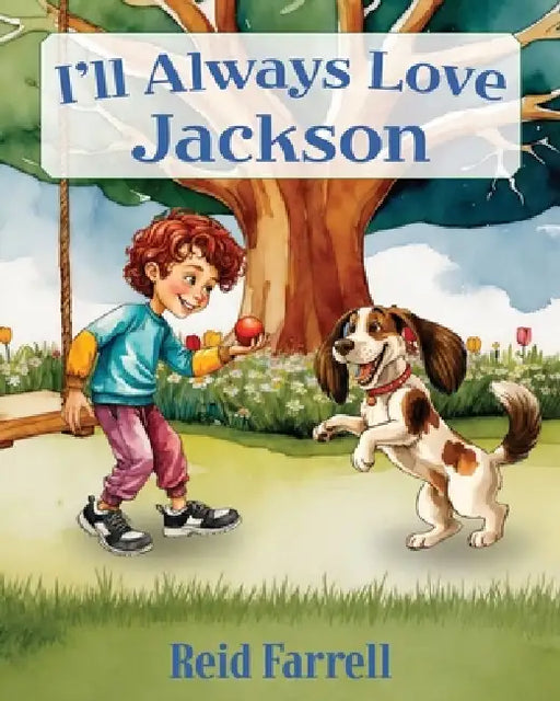 I'll Always Love Jackson by Reid Farrell