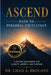 Ascend: Path to Personal Excellence by Chad E. Brocato