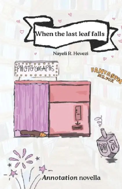 When the last leaf falls: A novella by Nayeli Rose Hevezi