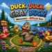 Duck, Duck, Gray Duck: Minnesota's unOfficial Game by Tony Hanson