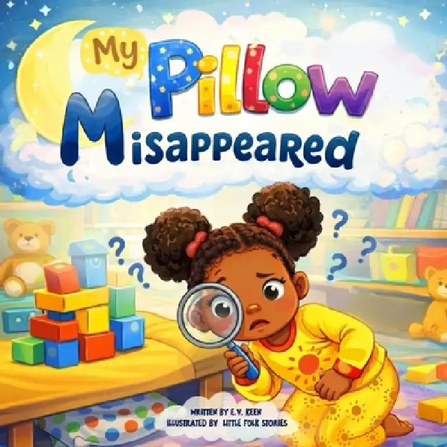 My Pillow Misappeared by E. V. Keen, Farheen Fatima