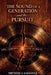 The Sound of a Generation and the Pursuit by Michael J. Gallucci