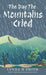 The Day The Mountains Cried by Lynda H. Smith, Stephanie Johnson, William A. Smith
