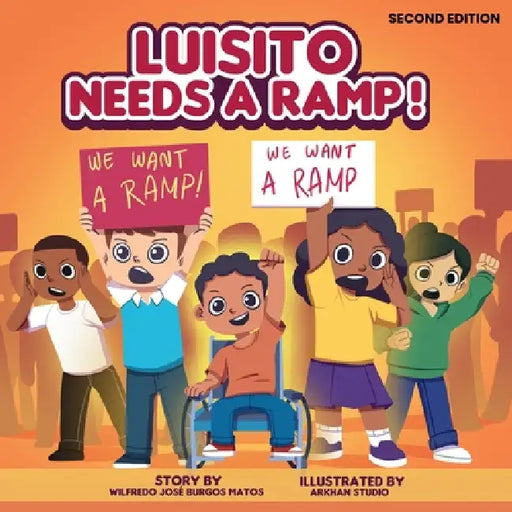 Luisito Needs a Ramp / Luisito Necesita Una Rampa by Wilfredo José Burgos Matos, Arkhan Studios