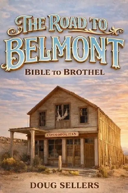 The Road to Belmont by Doug Sellers