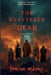 The Shattered Gear: Sons Of The Iron Sands by Travon Askew