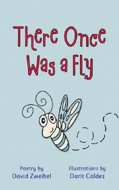 There Once Was a Fly by David Zweibel, Darit Caldes