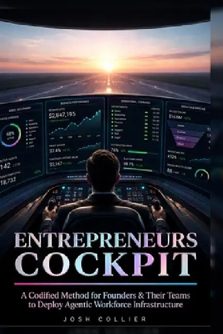 Entrepreneurs Cockpit by Josh Collier