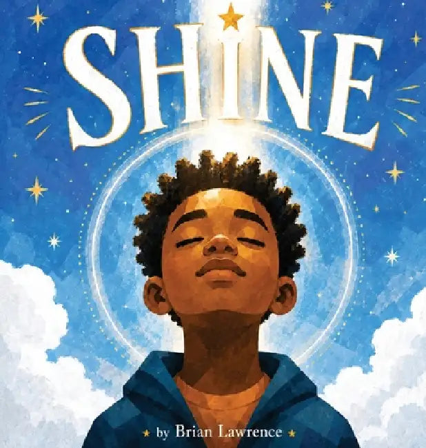 Shine by Brian Lawrence