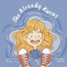 She Already Knows: A Book for Girl Dads by Angela Sun, Grey Wartinger