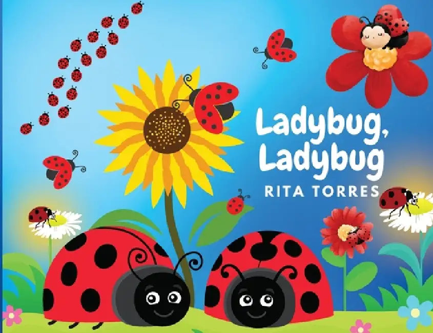 Ladybug, Ladybug by Rita M. Torres