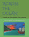 "ACROSS the OCEAN" A NOVEL By John Russell Williams MS by John Russell Williams