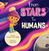 From Stars to Humans by Chyenne Ariel Vaughn, Amna Zaki