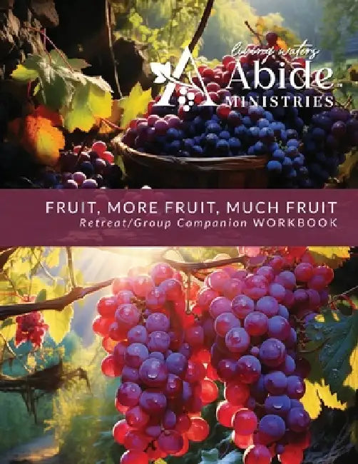 Fruit, More Fruit, Much Fruit - Companion Workbook by Richard T. Case