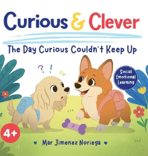 Curious & Clever: The Day Curious Couldn't Keep Up by Mar L. Jimenez-Noriega