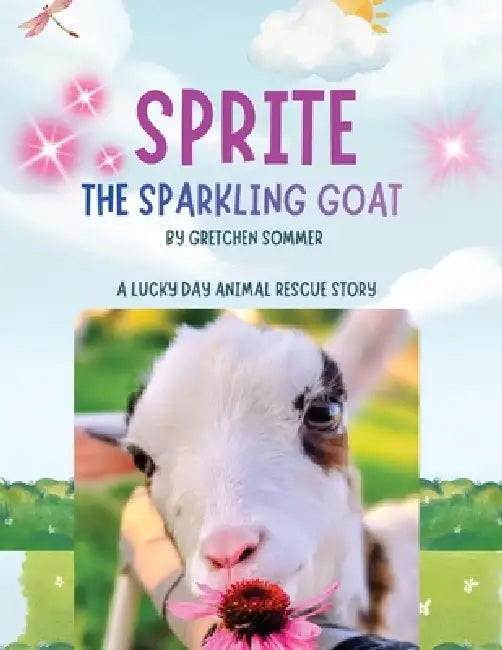 Sprite the Sparkling Goat by Gretchen A. Sommer