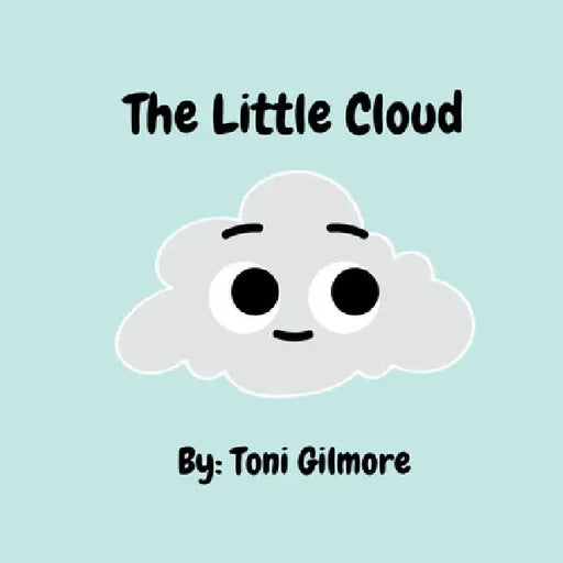 The Little Cloud by Toni Gilmore