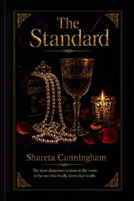 The Standard by Shareta Cunningham