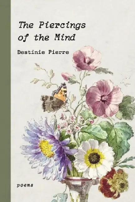 The Piercings of the mind by Esther P