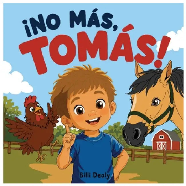 ¡No Más, Tomás! by Billi Dealy