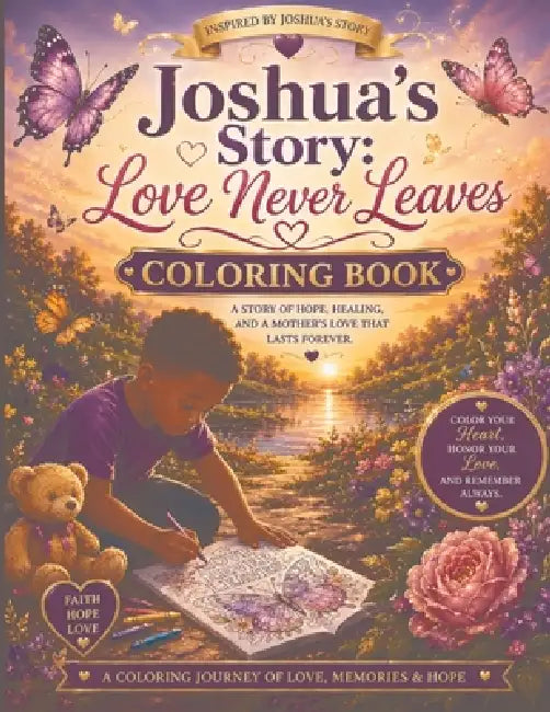 Joshua's Story: Love Never Leaves Coloring Book by Tenisha Matthews
