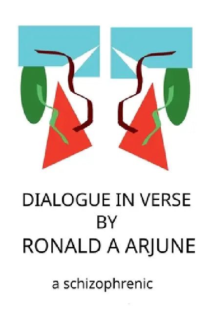 Dialogue in Verse by Ronald Arjune