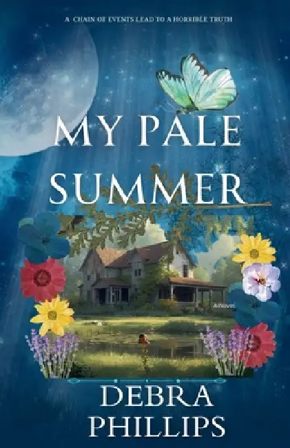 My Pale Summer by Debra Phillips
