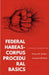Federal Habeas-Corpus Procedural Basics: A Concise Introduction by Gregory W. Gardner