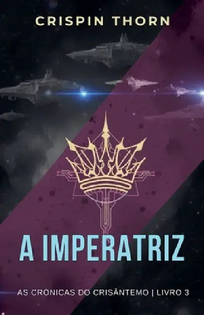 A Imperatriz by Crispin Thorn