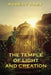 The Temple of Light and Creation by Robert Raby
