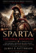 Sparta: The Final Discipline by James P. Patterson