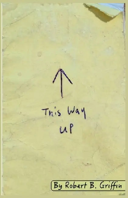 This Way Up by Robert B. Griffin