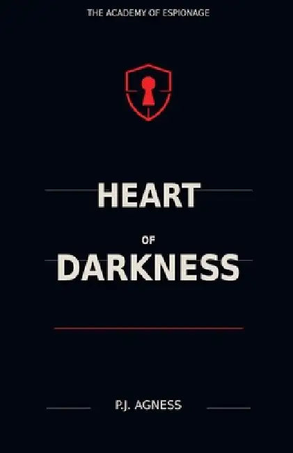Heart of Darkness by P. J. Agness