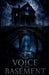 The Voice in the Basement by Elias Nightwood