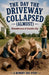The Day the Driveway Collapsed (Almost) by Kathleen Patterson Garcia