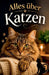 Alles über Katzen by Djordjevic Dragan