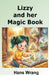 Lizzy and her Magic Book by Hans Wrang