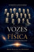 Vozes da Física by Decio Martins de Medeiros