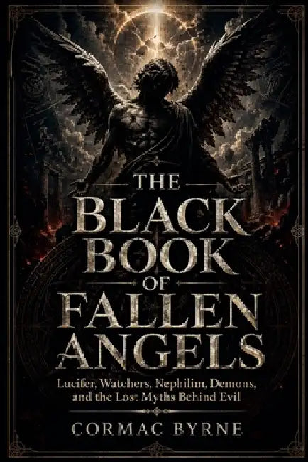 For The Black Book of Fallen Angels by Cormac Byrne