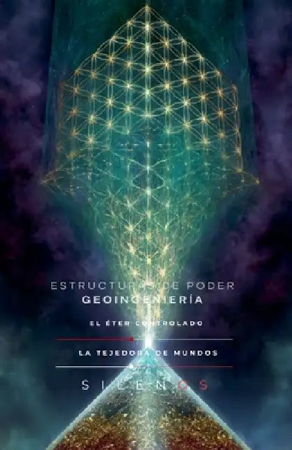 Estructuras de Poder Y Geoingeniería by Cristina Lobo, Manuel Rodsua