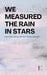 We Measured the Rain in Stars: Intermediate Bilingual Stories in Finnish and English by Pomme Bilingual